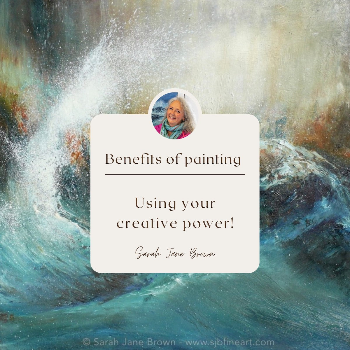 Benefits of painting using your creative power SJB Fine Art
