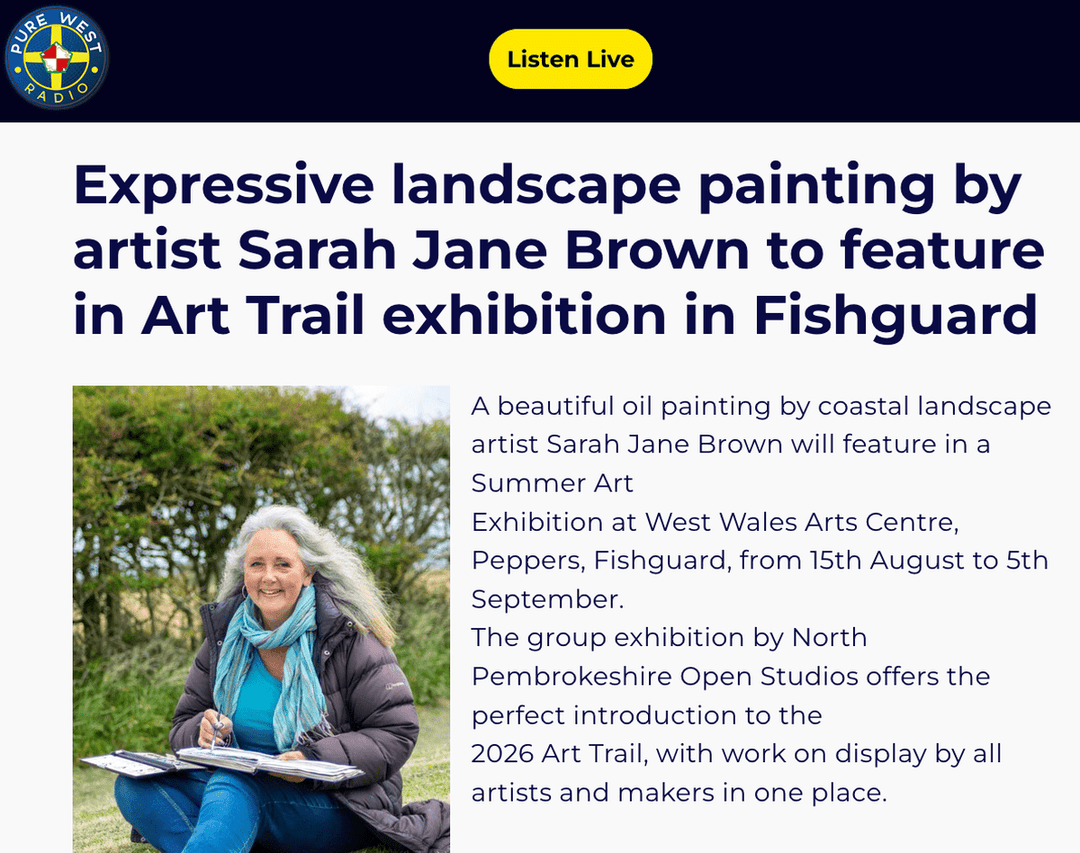 Featured by Pure West Radio: Expressive landscape painting by artist Sarah Jane Brown to feature in Art Trail exhibition in Fishguard